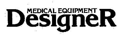 MEDICAL EQUIPMENT DESIGNER