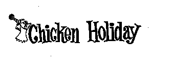 CHICKEN HOLIDAY