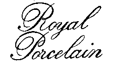 ROYAL PORCELAIN