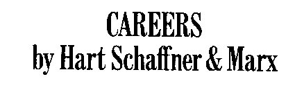 CAREERS BY HART SCHAFFNER & MARX