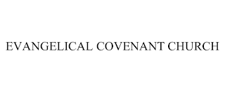 EVANGELICAL COVENANT CHURCH