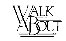 WALK ABOUT