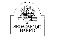 BROADMOOR BROADMOOR BAKER