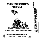 MARINE CORPS TRIVIA LOOKIN' FOR A FEW GOOD PLAYERS
