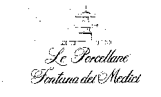 LE PORCELLANE FONTANA DEI MEDICI