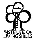 INSTITUTE OF LIVING SKILLS