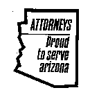 ATTORNEYS PROUD TO SERVE ARIZONA