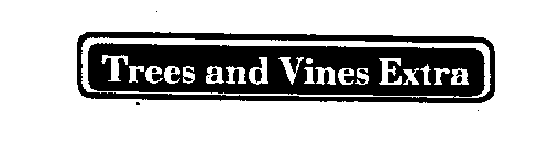 TREES AND VINES EXTRA
