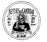 BETISES DE CAMBRAI AFCHAIN NON!.. MAIS GOUTEZ-MOI-CA!.. BORDEAUX 1896 PARIS 1898 REIMS 1903