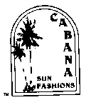 CABANA SUN FASHIONS