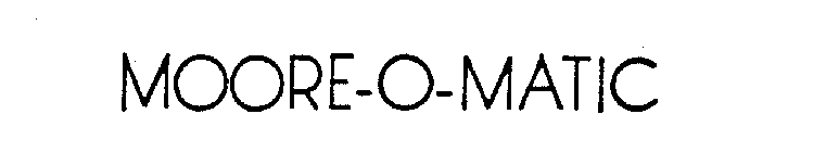 MOORE-O-MATIC