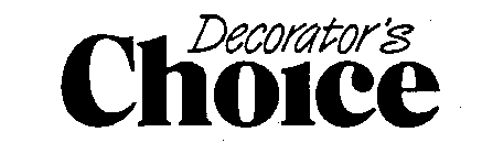 DECORATOR'S CHOICE