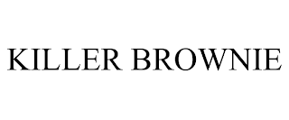 KILLER BROWNIE