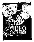 VIDEO PROFESSOR SERIES
