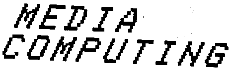 MEDIA COMPUTING