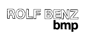 ROLF BENZ BMP