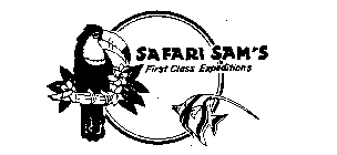 SAFARI SAM'S FIRST CLASS EXPEDITIONS