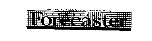 FINANCIAL TIMING PUBLICATIONS, INC'S FINANCIAL FORECASTER