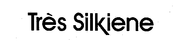 TRES SILKIENE