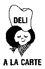 DELI A LA CARTE