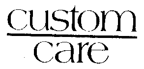 CUSTOM CARE