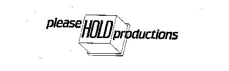 PLEASE HOLD PRODUCTIONS