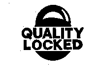 QUALITY LOCKED