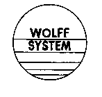 WOLFF SYSTEM