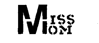 MISS MOM