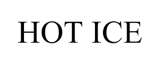 HOT ICE