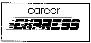 CAREER EXPRESS