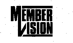 MEMBER VISION