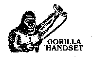 GORILLA HANDSET