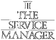 THE SERVICE MANAGER