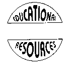 EDUCATIONAL RESOURCES