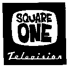 SQUARE ONE TELEVISION