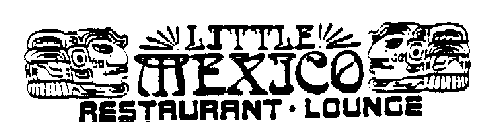 LITTLE MEXICO RESTAURANT - LOUNGE