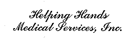 HELPING HANDS MEDICAL SERVICES, INC.