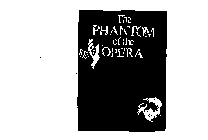 THE PHANTOM OF THE OPERA