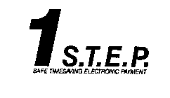 1 S.T.E.P. SAFE TIMESAVING ELECTRONIC PAYMENT