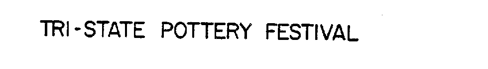 TRI-STATE POTTERY FESTIVAL