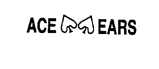 ACE EARS