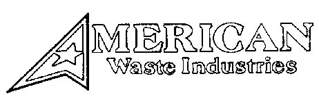 AMERICAN WASTE INDUSTRIES