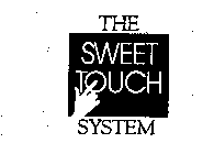 THE SWEET TOUCH SYSTEM