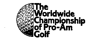 THE WORLDWIDE CHAMPIONSHIP OF PRO-AM GOLF