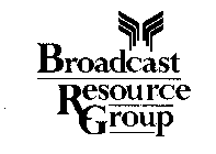 BROADCAST RESOURCE GROUP