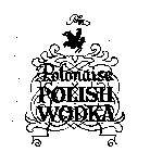 POLMOS POLONAISE POLISH WODKA