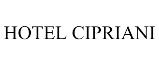 HOTEL CIPRIANI