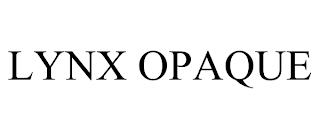 LYNX OPAQUE