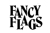 FANCY FLAGS